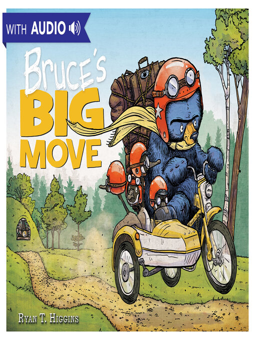 Title details for Bruce's Big Move by Ryan T. Higgins - Available